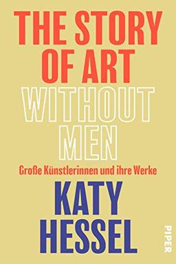 The Story of Art without Men: Große Künstlerinnen und ihre Werke