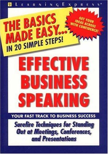 Effective Business Speaking (Basics Made Easy)