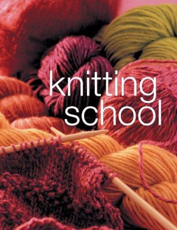 Knitting School: A Complete Course