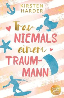 Trau niemals einem Traummann