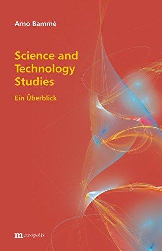 Science and Technology Studies: Ein Überbelick