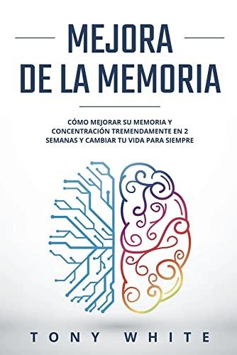 Mejora de la memoria (Guía de Cambio de Vida)