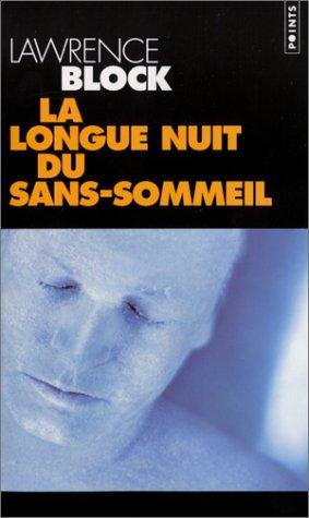 La longue nuit du sans-sommeil