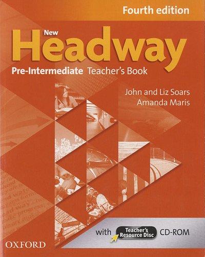 New Headway: Pre-intermediate: Teacher's Book and Teacher's Resource Disc