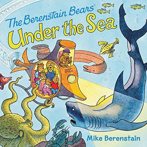 The Berenstain Bears Under the Sea