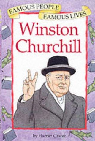 Winston Churchill (Famous People, Famous Lives, Band 35)