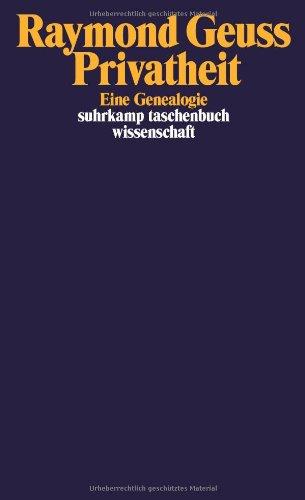 Privatheit: Eine Genealogie (suhrkamp taschenbuch wissenschaft)