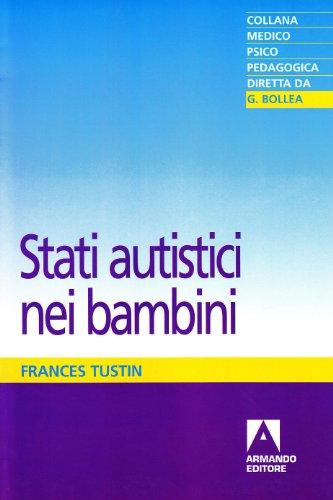 Stati autistici nei bambini (Medico-psico-pedagogica)