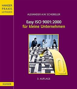 Easy ISO 9001:2000 für kleine Unternehmen