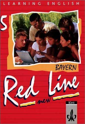 Red Line New - Bayern: Learning English. Red Line 5. New. Schülerbuch. Bayern: Unterrichtswerk für Realschule Klasse 9