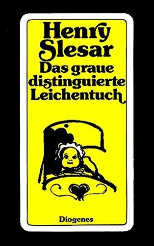 Das graue, distinguierte Leichentuch: Roman (detebe)