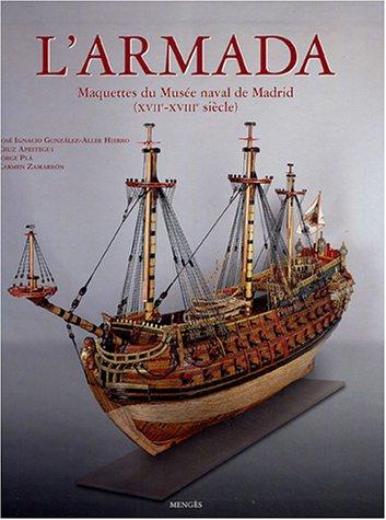 L'Armada : maquettes du Musée naval de Madrid (XVIIe-XVIIIe siècle)