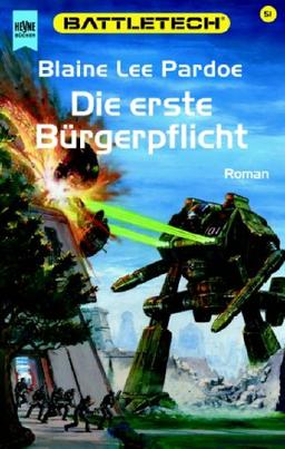 Battletech 51: Die erste Bürgerpflicht