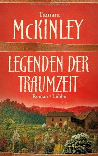 Legenden der Traumzeit: Roman