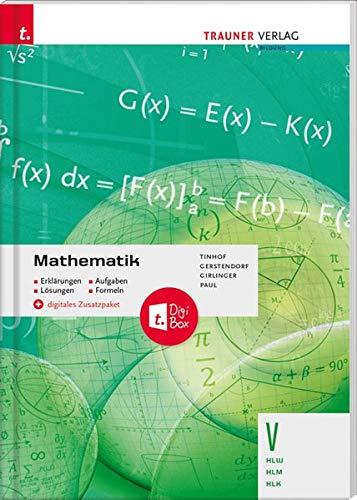 Mathematik V HLW/HLM/HLK + digitales Zusatzpaket - Erklärungen, Aufgaben, Lösungen, Formeln