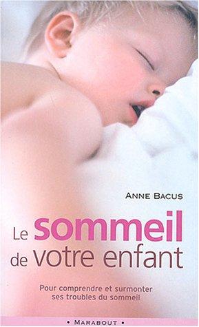 Le Sommeil de votre enfant (Enfants-Education)