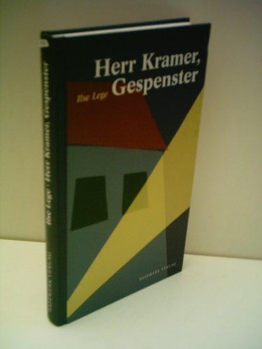 Herr Kramer, Gespenster