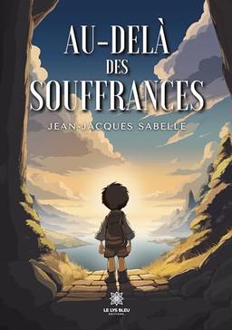 Au-delà des souffrances