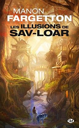 Les illusions de Sav-Loar