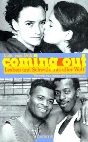 Coming out. Lesben und Schwule aus aller Welt