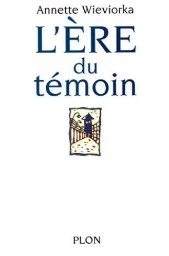 L'ère du témoin