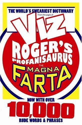 Roger's Profanisaurus IV: The Magna Farta (Viz)