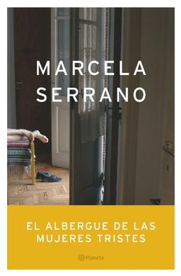 El albergue de las mujeres tristes (Autores Españoles e Iberoamericanos)