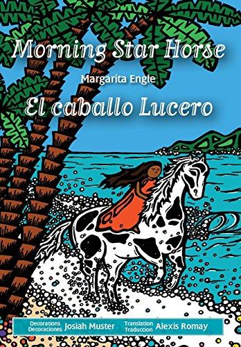 Morning Star Horse / El caballo Lucero (Darkness & Light Duology, Band 1)