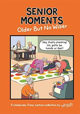 Senior Moments: Older But No Wiser