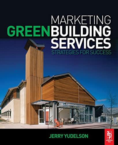 Marketing Green Building Services: Strategies for Success