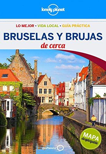 Lonely Planet Brujas y Bruselas de Cerca (Guías De cerca Lonely Planet, Band 1)