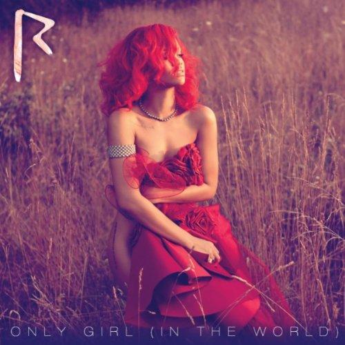 Only Girl [in the World]