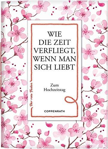 Wie die Zeit verfliegt, wenn man sich liebt: Zum Hochzeitstag (Der rote Faden)