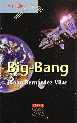 Big-Bang (Infantil E Xuvenil - Fóra De Xogo, Band 1365010)