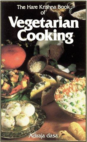 Hare Krishna Book of Vegetarian Cooking