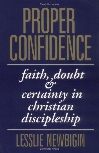 Proper Confidence: Faith, Doubt and Certainty in Christian Discipleship