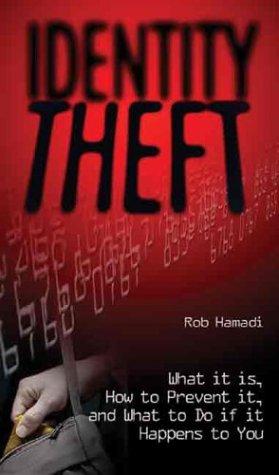 Identity Theft: What It Is, How To Prevent It, And What To Do If It Happens To You