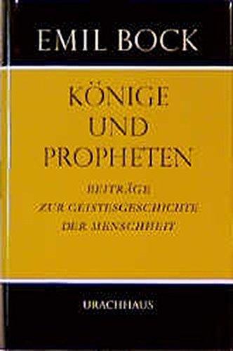 Beiträge zur Geistesgeschichte der Menschheit / Könige und Propheten