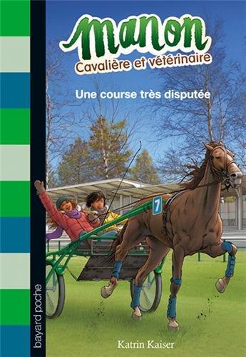 Manon, cavalière et vétérinaire. Vol. 4. Urgence à l'hippodrome