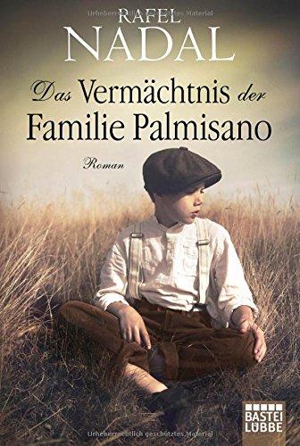 Das Vermächtnis der Familie Palmisano: Roman