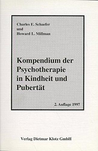 Kompendium der Psychotherapie im Kindheit und Pubertät: Kompendium der Psychotherapie in Kindheit und Pubertät