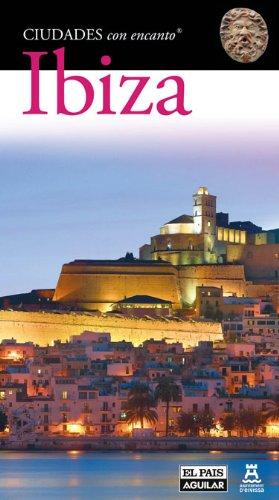 Ibiza : ciudades con encanto