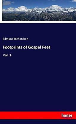 Footprints of Gospel Feet: Vol. 1