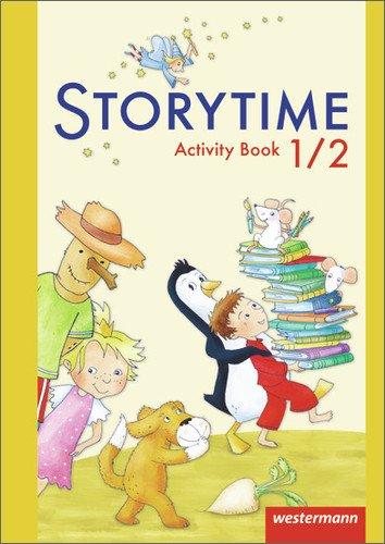 Storytime - Ausgabe 2013: Activity Book 1 / 2