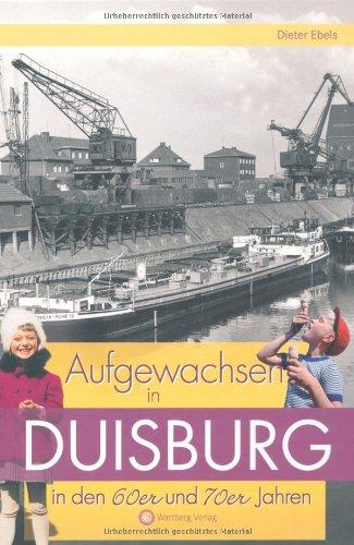 Aufgewachsen in Duisburg in den 60er & 70er Jahren