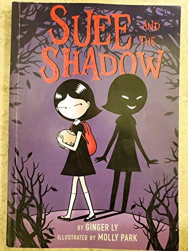 Suee and the Shadow (Scholastic paperback edition)