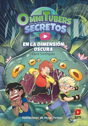 Omnitubers Secretos 3: En la Dimensión Oscura