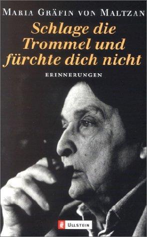 Schlage die Trommel und fürchte dich nicht: Erinnerungen