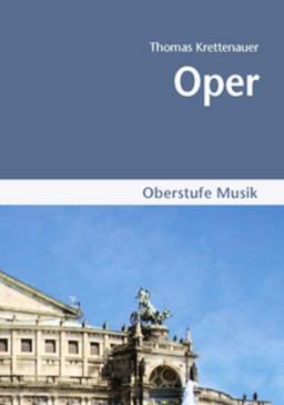 Oberstufe Musik: Oper: Arbeitsheft