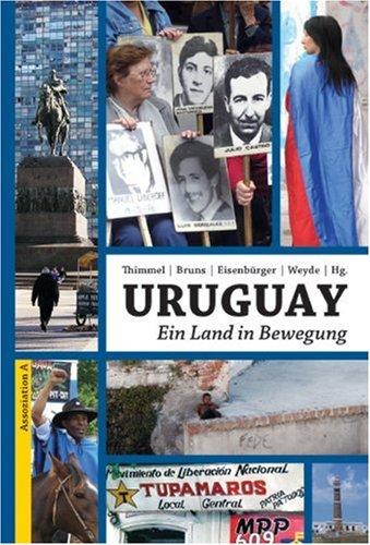 Uruguay: Ein Land in Bewegung